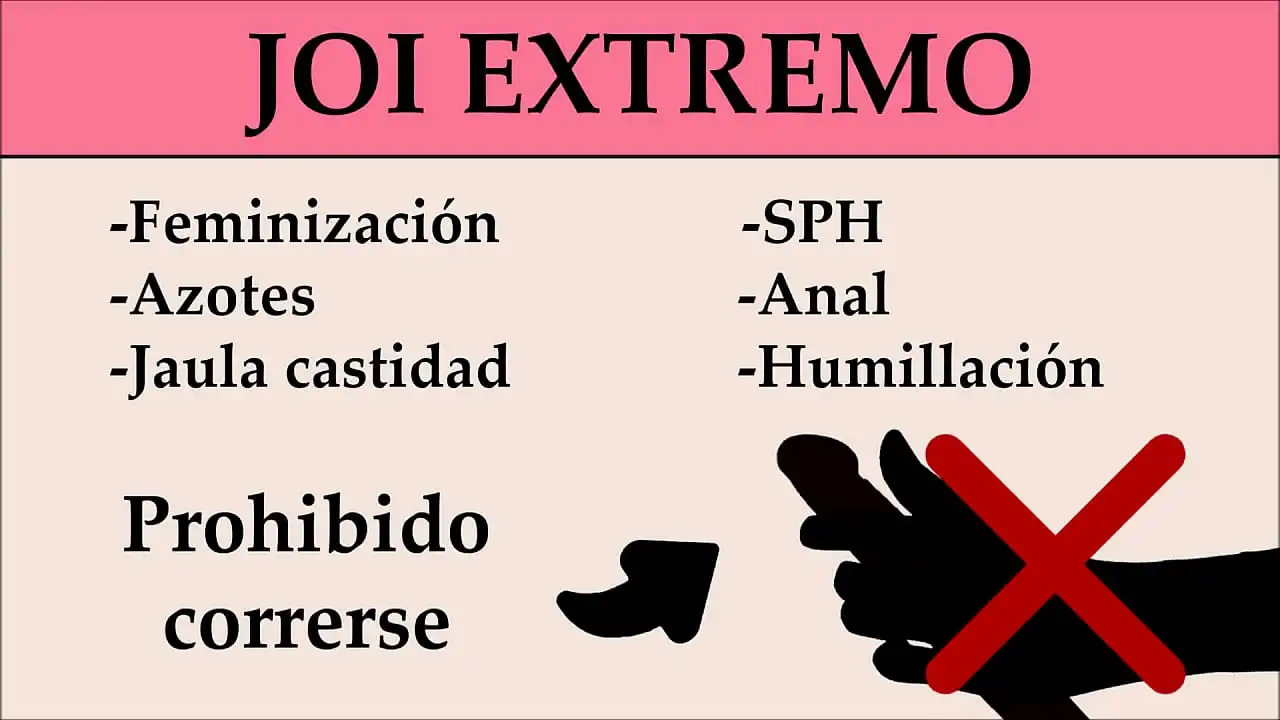 EXTREME JOI: Anal, feminização, SPH, Spanking, ...