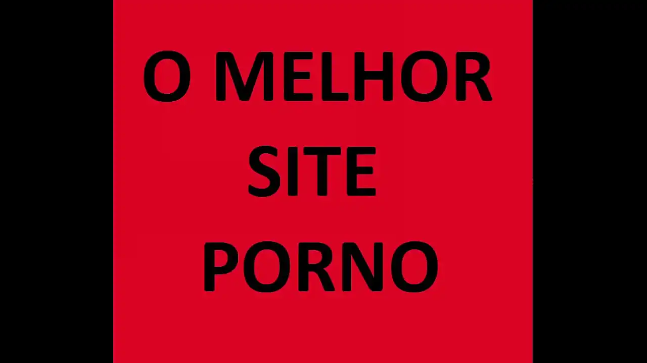 O MELHOR SITE PORNO A a Z