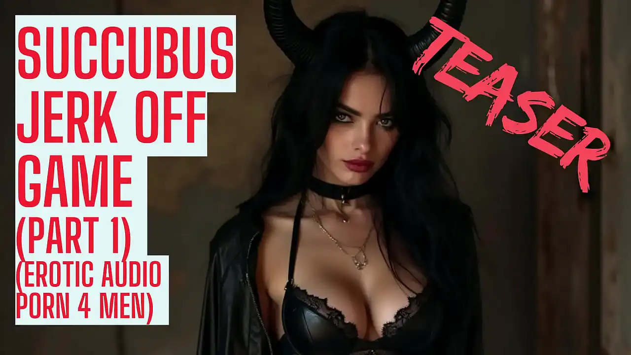 Teaser: Jogo Succubus (Áudio completo no meu site ASMR HFO JOI Áudio erótico para homens)